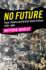 No Future: Punk, Politics and British Youth Culture, 1976�1984