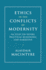 Ethics in the Conflicts of Modernity