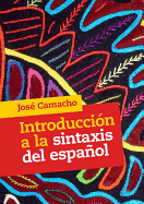 Introducci�n a La Sintaxis Del Espa�ol