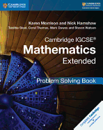 Cambridge Igcse� Mathematics Extended Problem-Solving Book (Cambridge International Igcse)