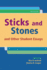 Sticks & Stones: and Other Student Essays