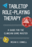 Tabletop Role-Playing Therapy Format: Electronic Book Text