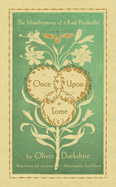 Once Upon a Tome: the Misadventures of a Rare Bookseller