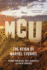 Mcu: the Reign of Marvel Studios