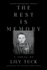 The Rest is Memory: a Novel