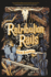 Retribution Rails: a Ya Western Adventure-Companion to Vengeance Road Where Outlaws and Revenge Rule