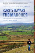The Marches: a Borderland Journey Between England and Scotland