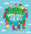 Whoever You Are Board Book