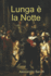 Lunga � La Notte