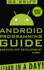 Android: App Development & Programming Guide: Learn In A Day!