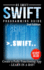 Programming: Swift: Create A Fully Functioning App: Learn In A Day!