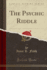 The Psychic Riddle Classic Reprint