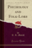 Psychology and Folklore Classic Reprint