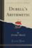 Durell's Arithmetic, Vol 1 Classic Reprint