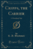 Cripps, the Carrier a Woodland Tale Classic Reprint