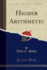 Higher Arithmetic Classic Reprint