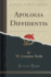 Apologia Diffidentis (Classic Reprint)
