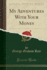 My Adventures With Your Money (Classic Reprint)