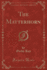 The Matterhorn (Classic Reprint)