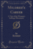 Mildred's Career a Tale of the Women's Suffrage Movement Classic Reprint