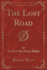 The Lost Road Classic Reprint