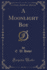 A Moonlight Boy (Classic Reprint)