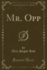 Mr Opp Classic Reprint