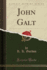 John Galt (Classic Reprint)