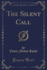 The Silent Call Classic Reprint