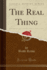 The Real Thing Classic Reprint