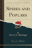 Spires and Poplars Classic Reprint