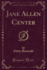 Jane Allen Center Classic Reprint