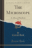 The Microscope, Vol 2 an Advanced Handbook Classic Reprint