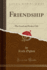 Friendship the Good and Perfect Gift Classic Reprint