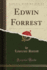 Edwin Forrest Classic Reprint