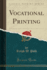 Vocational Printing (Classic Reprint)