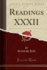 Readings XXXII Classic Reprint