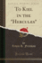 To Kiel in the Hercules Classic Reprint