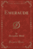 Emeraude Classic Reprint