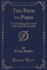 The Path to Paris the Rambling Record of a Riverside Promenade Classic Reprint