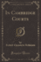 In Cambridge Courts Classic Reprint