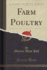 Farm Poultry Classic Reprint