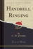 Handbell Ringing Classic Reprint