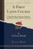 A First Latin Course