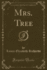 Mrs Tree Classic Reprint