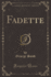 Fadette (Classic Reprint)