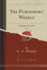 The Publishers' Weekly, Vol. 77: February 12, 1910 (Classic Reprint)