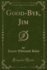 Good-Bye, Jim (Classic Reprint)