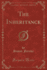 The Inheritance (Classic Reprint)