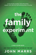The Family Experiment: a Gripping Dystopian Thriller Exploring the Dark Side of Digital Parenthood and the Quest for Human Connection